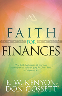 Faith For Finances PB - E W Kenyon & Don Gossett
